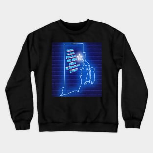 Rhode Island Podcaster Crewneck Sweatshirt